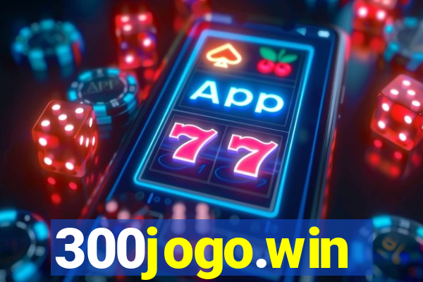 300jogo.win