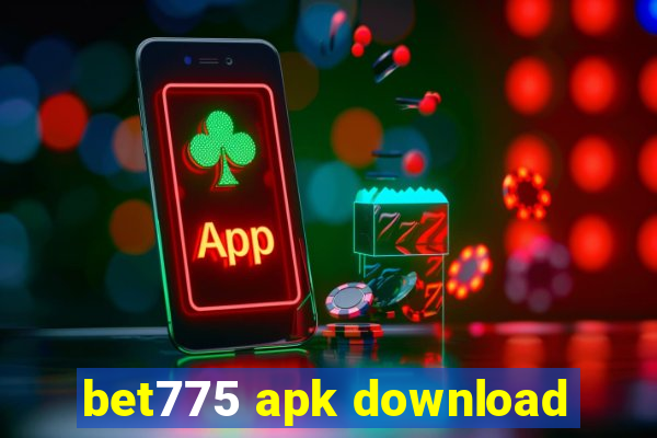 bet775 apk download