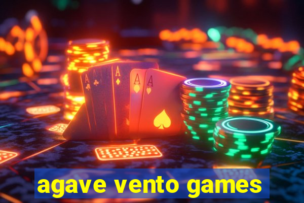 agave vento games
