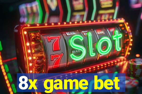 8x game bet