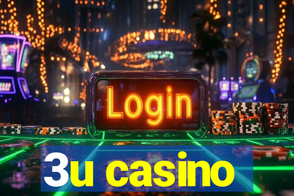 3u casino