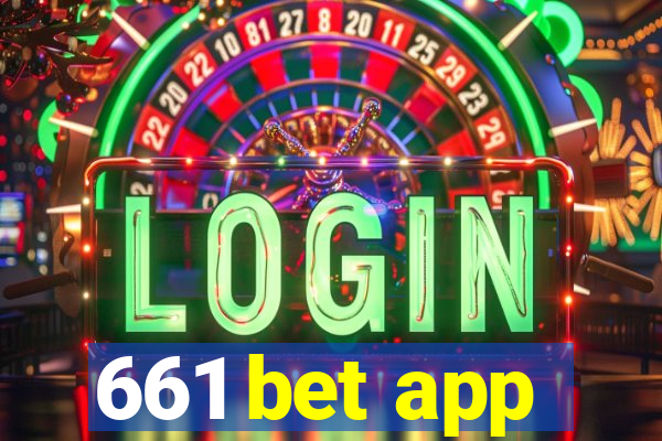 661 bet app