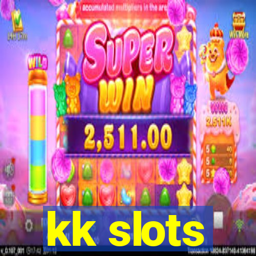 kk slots