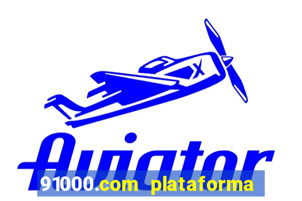 91000.com plataforma de jogos