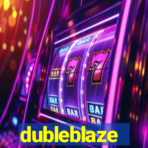dubleblaze