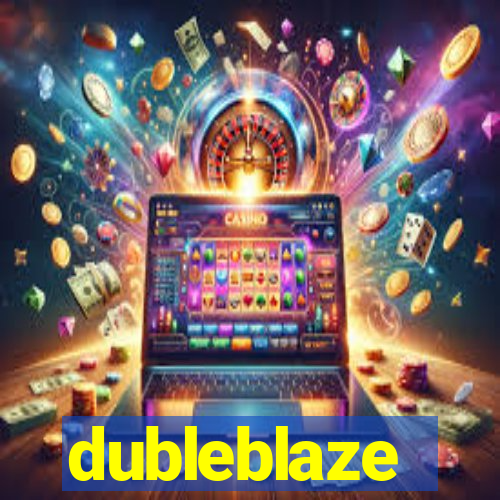 dubleblaze