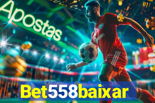 Bet558baixar