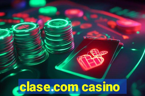 clase.com casino