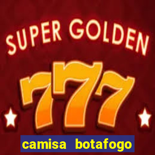 camisa botafogo loco abreu