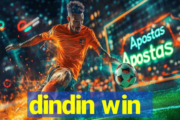 dindin win