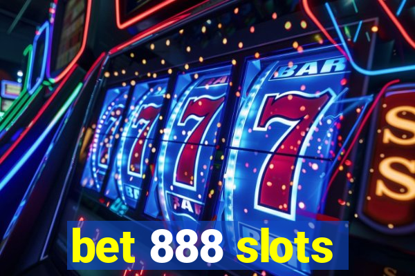 bet 888 slots