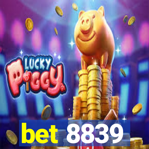 bet 8839