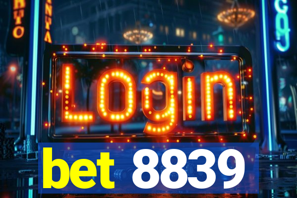 bet 8839