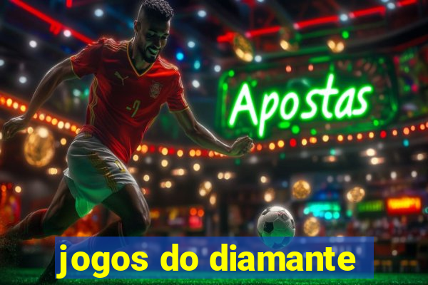 jogos do diamante