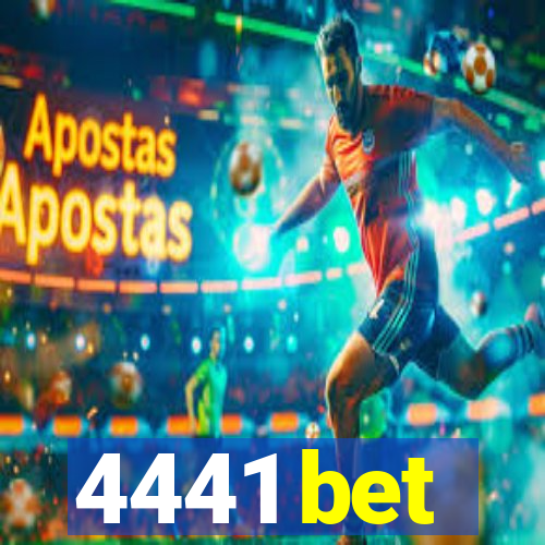 4441 bet