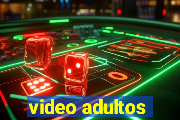 video adultos