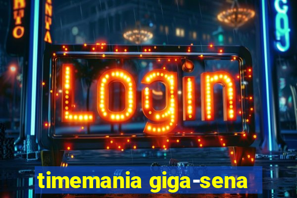 timemania giga-sena
