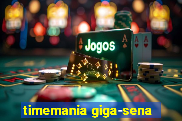 timemania giga-sena