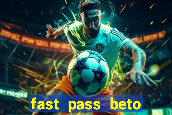 fast pass beto carrero vale a pena