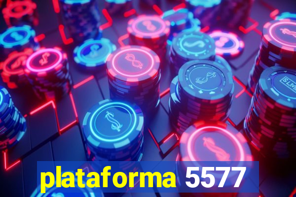 plataforma 5577