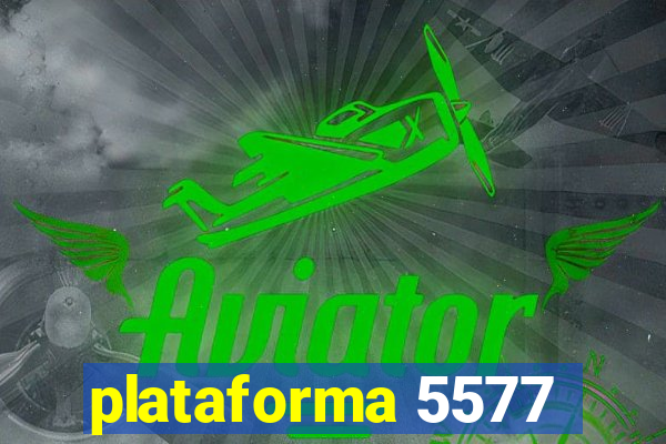 plataforma 5577