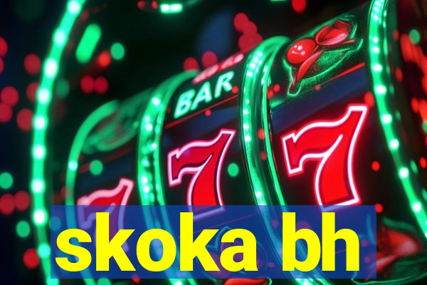 skoka bh