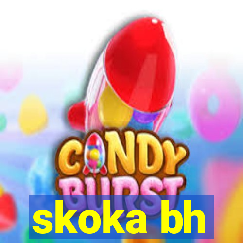 skoka bh