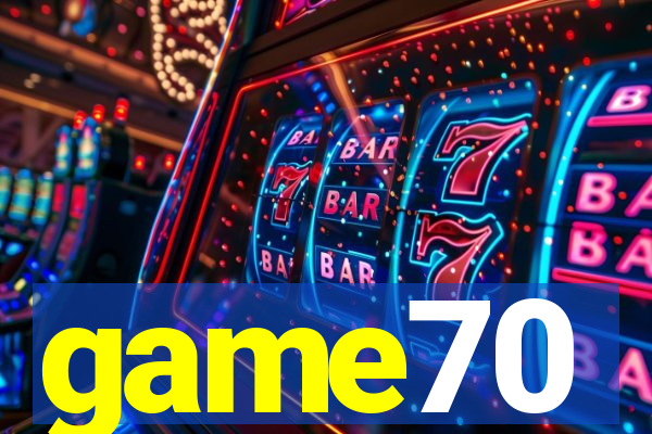 game70