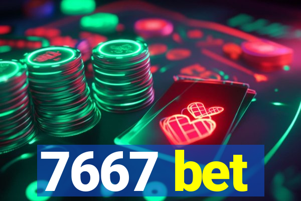 7667 bet