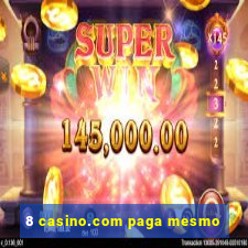 8 casino.com paga mesmo