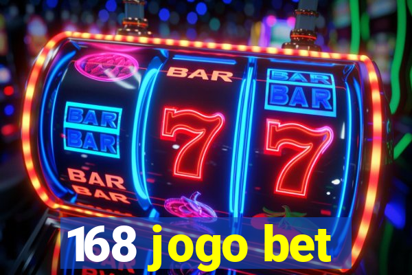 168 jogo bet