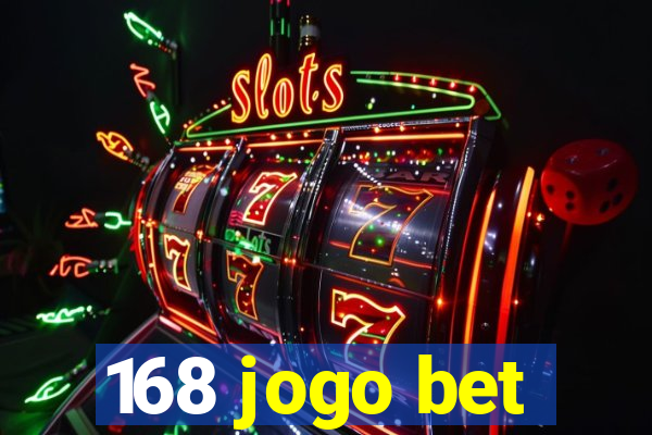 168 jogo bet