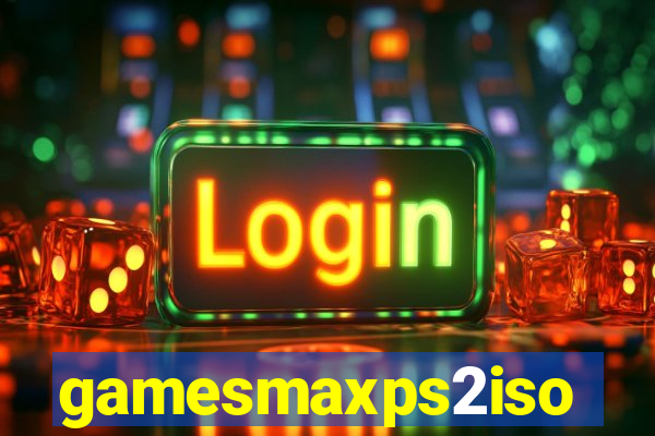 gamesmaxps2iso