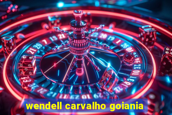 wendell carvalho goiania