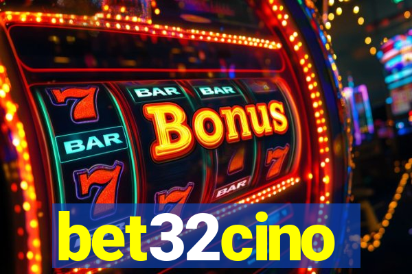 bet32cino