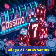 adega 24 horas santos