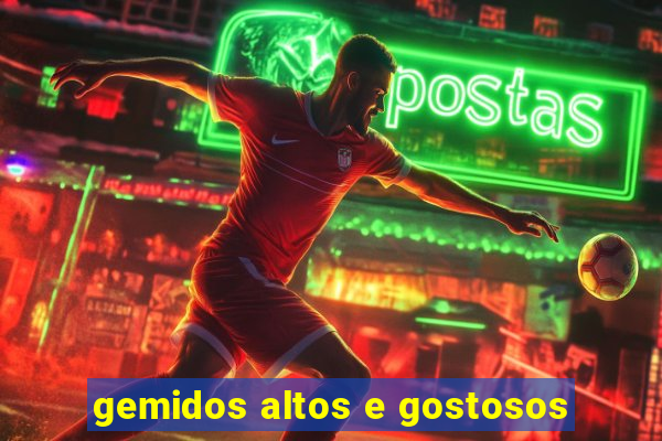gemidos altos e gostosos
