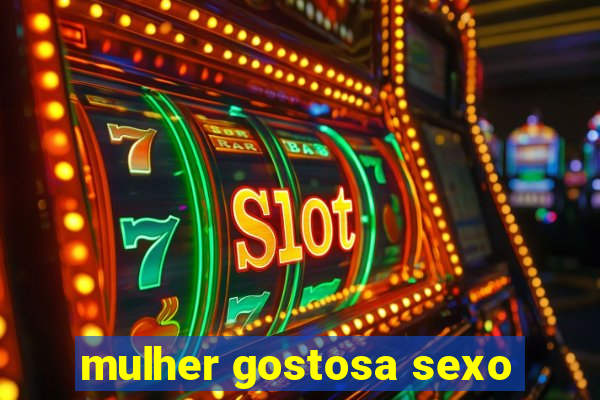 mulher gostosa sexo