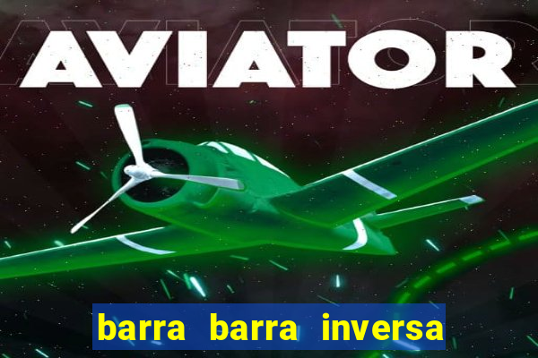 barra barra inversa - twitch