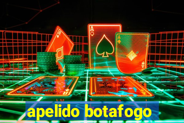 apelido botafogo