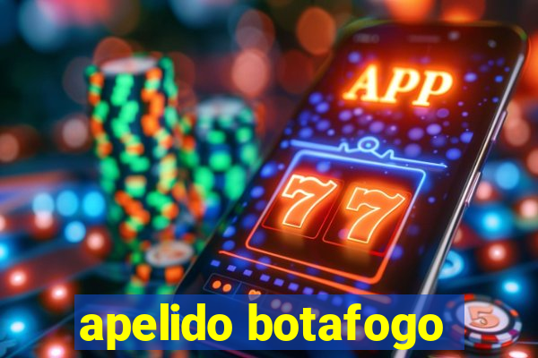 apelido botafogo
