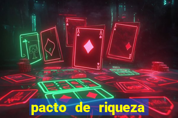 pacto de riqueza sao cipriano