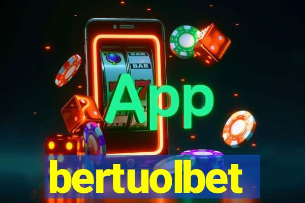 bertuolbet