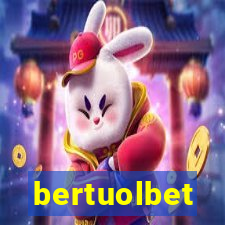 bertuolbet