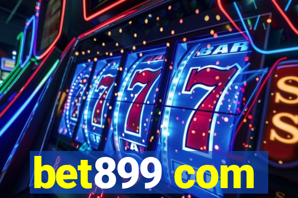 bet899 com