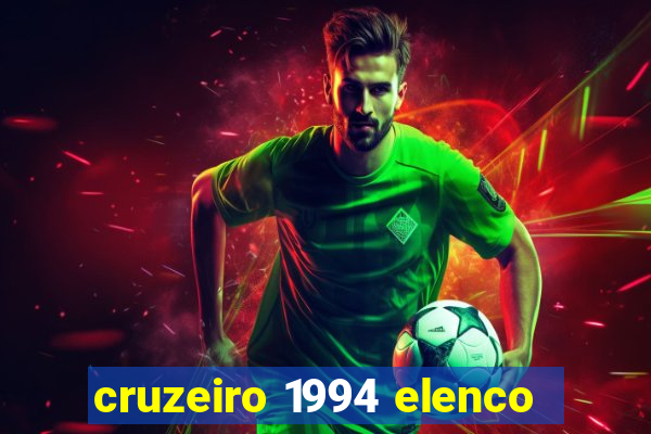 cruzeiro 1994 elenco