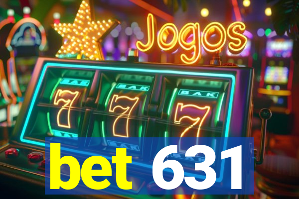 bet 631
