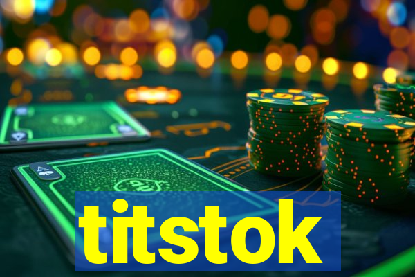 titstok