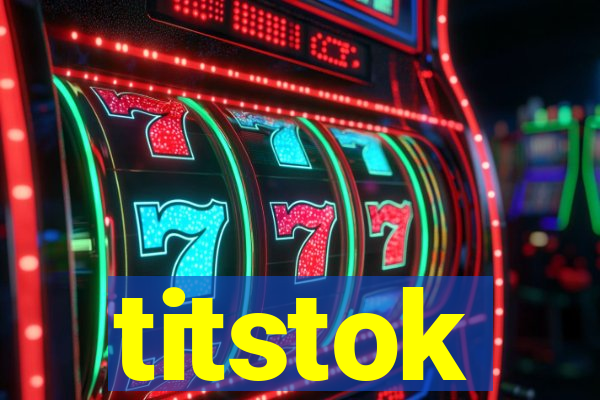 titstok