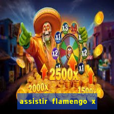 assistir flamengo x fortaleza futemax
